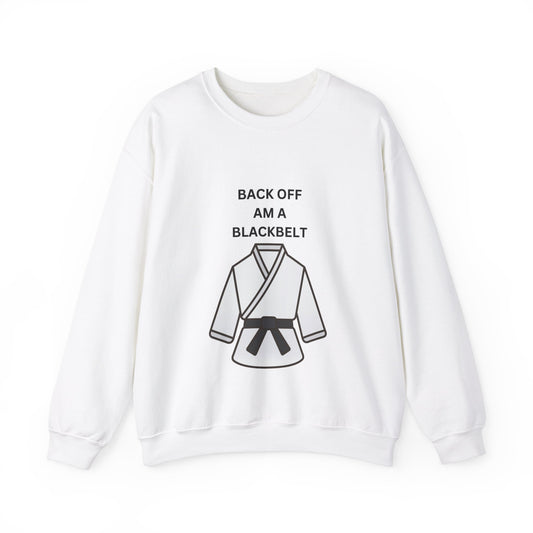 Back Off Am A Blackbelt Unisex Heavy Blend™ Crewneck Sweatshirt