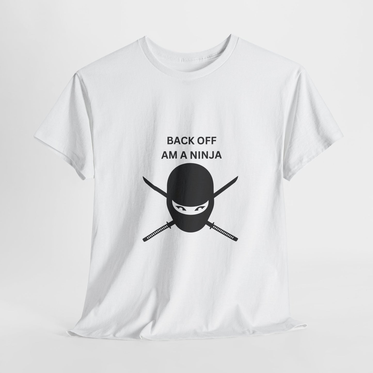 Back Off Am A Ninja Unisex Heavy Cotton Tee